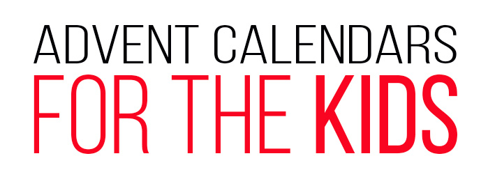 Advent Calendars for The Kids