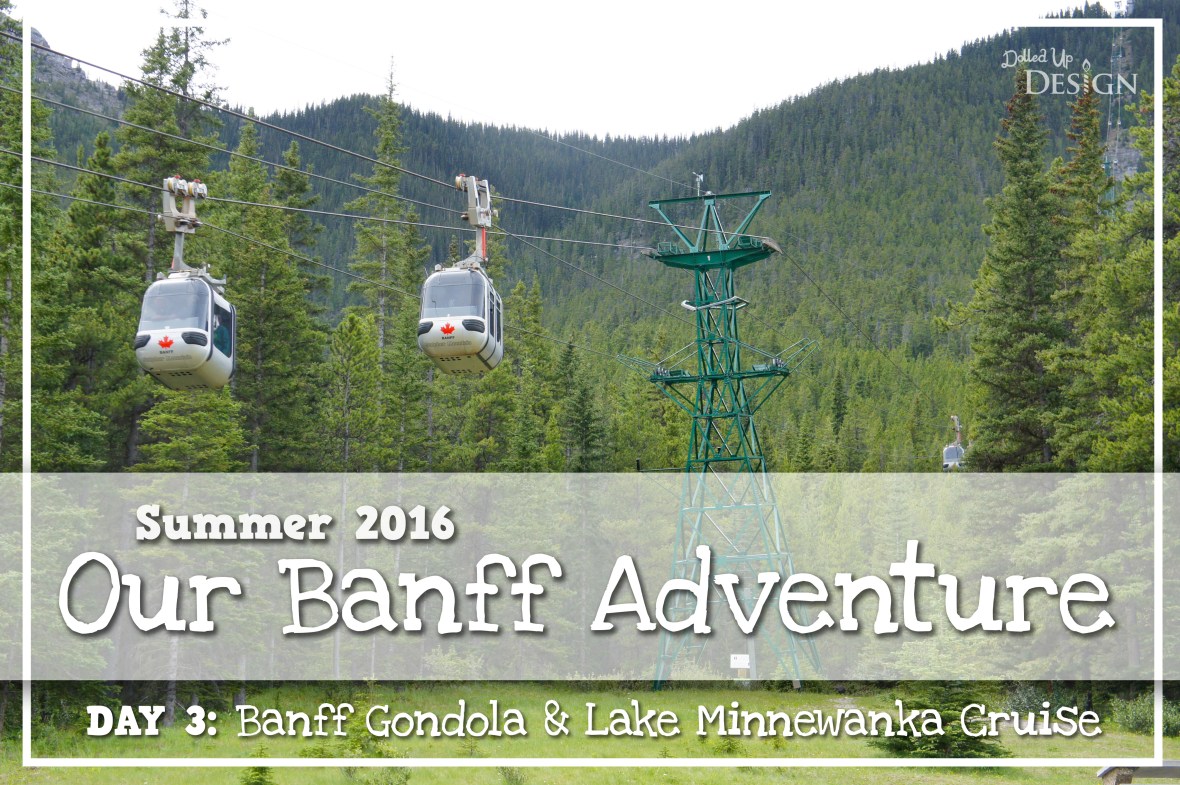 Banff Adventure Day 3: Banff Gondola & Lake Minnewanka Cruise