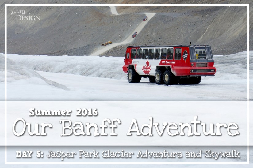 Our Banff Adventure_Day 5 Jasper Park Glacier Adventure & Skywalk