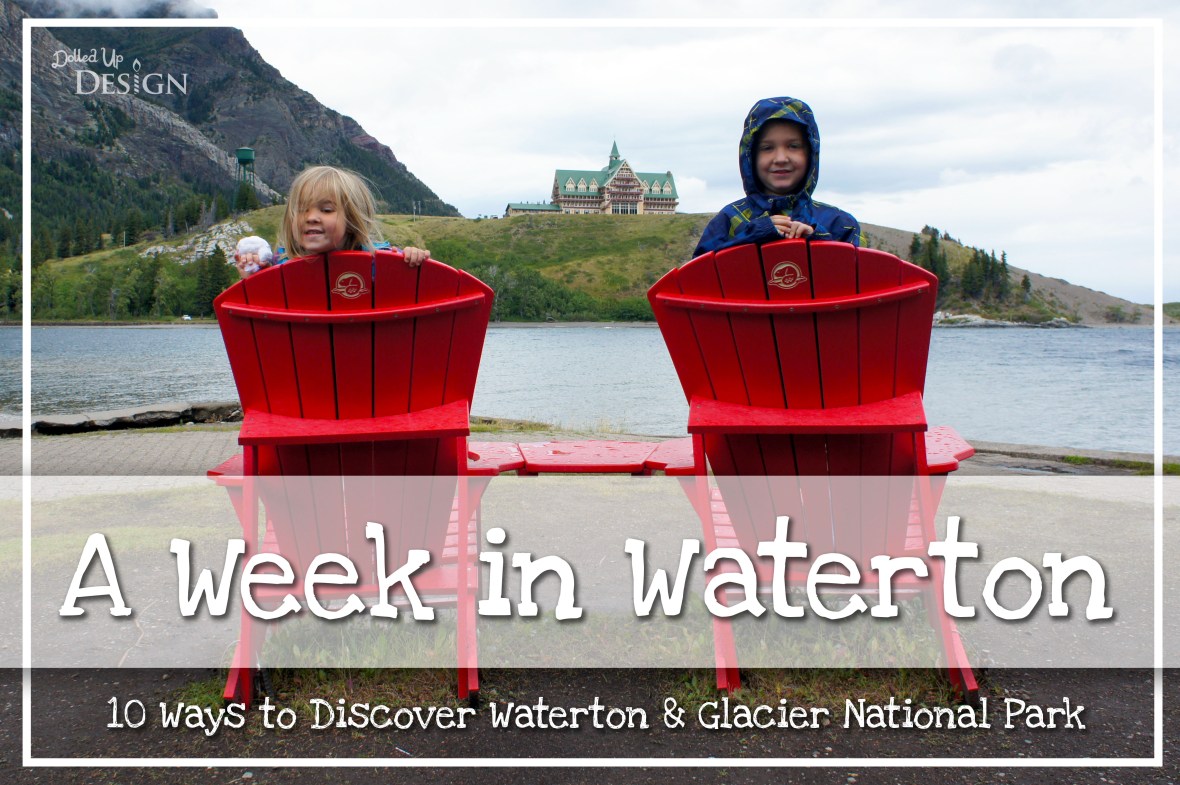 A Week in Waterton_10 Ways to Discover Waterton & Glacier National Park