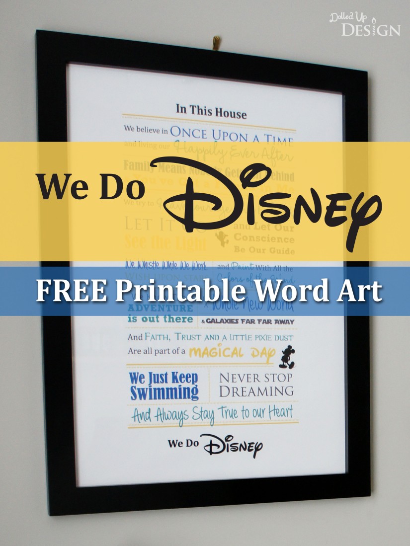 We Do Disney - FREE Printable Artwork