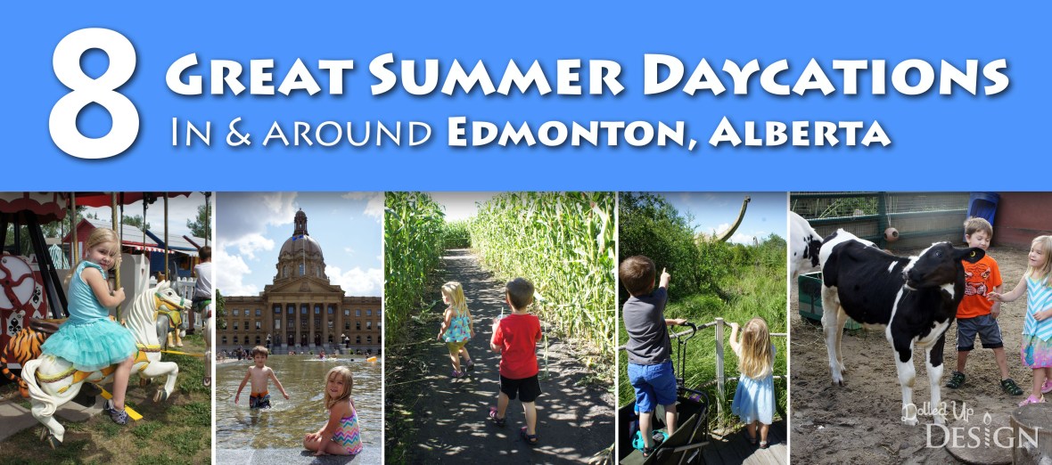Great Summer Daycations In & Around Edmonton